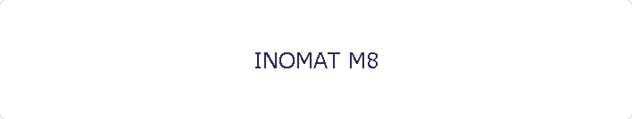 INOMAT M8